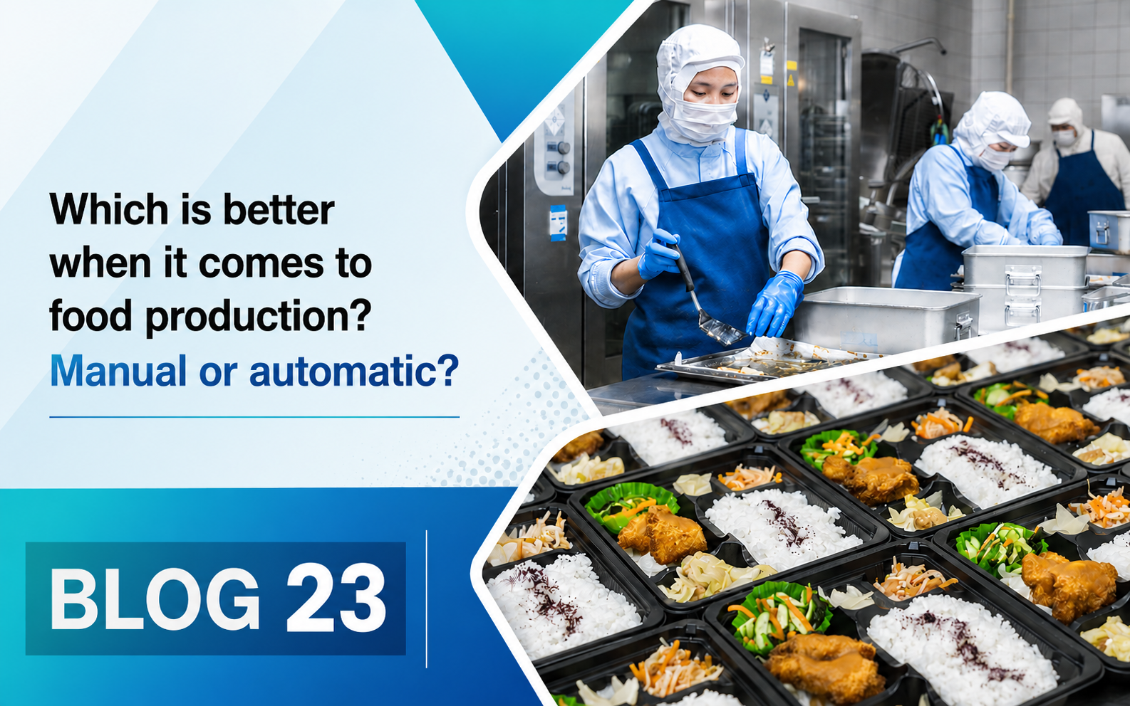 Blog#23: Manual or Automatic: Finding Balance in Modern Food Production